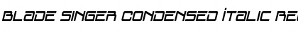 Blade Singer Condensed Italic Font