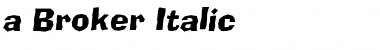 a_Broker Italic Font