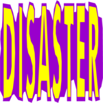 Disaster