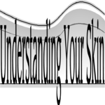 Understanding Your Skin