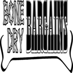 Bone Dry Bargains
