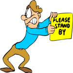 Please Stand By