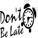 Don't Be Late!