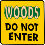 Woods - Do Not Enter