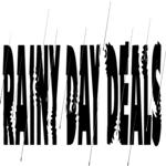 Rainy Day Deals