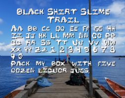 Black Shirt Slime Trail font