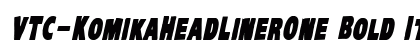 VTC-KomikaHeadLinerOne Bold Italic preview