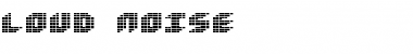 Download Loud noise Font Download Loud noise Font