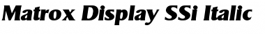 Matrox Display SSi Italic Font