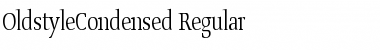 OldstyleCondensed Regular Font