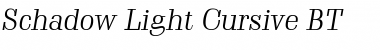 Schadow Lt BT Light Cursive Font