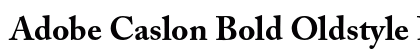 Adobe Caslon Bold Oldstyle Figures preview