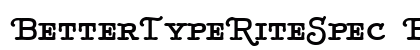 BetterTypeRiteSpec Bold preview