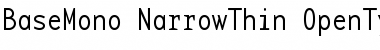 BaseMono-NarrowThin Thin Font