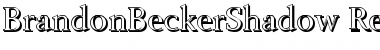 Download BrandonBeckerShadow Font