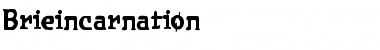Brieincarnation Regular Font