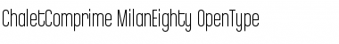 ChaletComprime-MilanEighty Regular Font