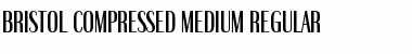 Download Bristol-Compressed-Medium Font Download Bristol-Compressed-Medium Font