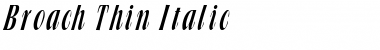 Broach Thin Italic Font