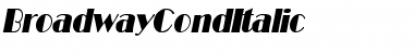 BroadwayCondItalic Regular Font