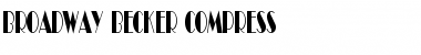 Broadway Becker Compress Font