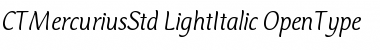 Mercurius CT Std Light Italic Font