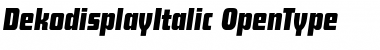 DekodisplayItalic Regular Font