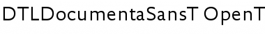 DTLDocumentaSansT Regular Font DTLDocumentaSansT Regular Font