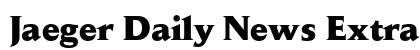 Jaeger Daily News Extra Bold Preview