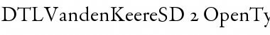 Download DTLVandenKeereSD Font