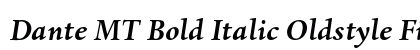 Dante MT Bold Italic Oldstyle Figures preview