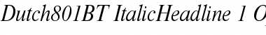 Dutch 801 Italic Headline Font