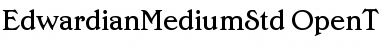 Edwardian Medium Std Regular Font
