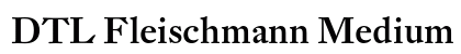 DTL Fleischmann Medium Preview
