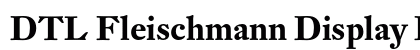 DTL Fleischmann Display Bold preview