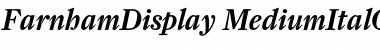 FarnhamDisplay-MediumItalOSF Regular Font