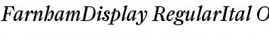 FarnhamDisplay-RegularItal Font