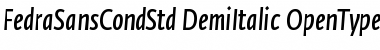 Fedra Sans Condensed Std Demi Italic Font