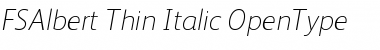 FSAlbert Thin Italic Font