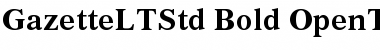 Gazette LT Std Bold Font