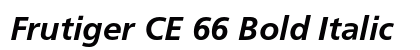 Frutiger CE 66 Bold Italic Preview
