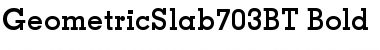 Geometric Slabserif 703 Bold Font