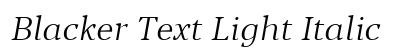 Blacker Text Light Italic