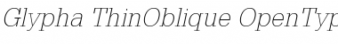 Glypha 35 Thin Oblique Font