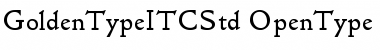 Download Golden Type ITC Std Font