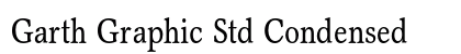 Garth Graphic Std Condensed Preview