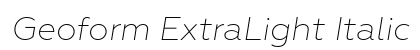 Geoform ExtraLight Italic Preview
