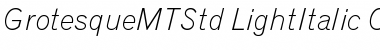 Grotesque MT Std Light Italic Font