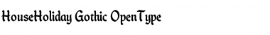 House Holiday Gothic Font House Holiday Gothic Font