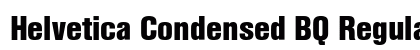 Helvetica Condensed BQ Regular preview